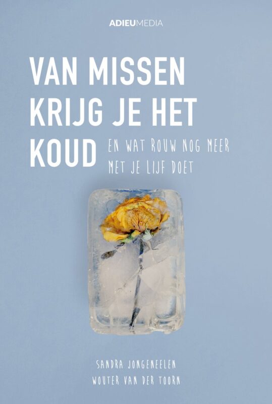van missen krijg je het koud